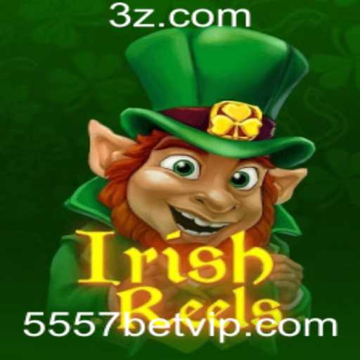Descubra as Emoções do Jogo IrishReels com 5557 Bet