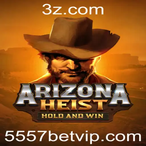 ArizonaHeist e 5557 Bet: Explorando Regras e Estratégias do Novo Jogo de Aventura